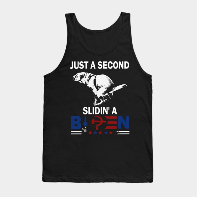 Dog Just A Second Slidin' A Biden Tank Top by Marcelo Nimtz